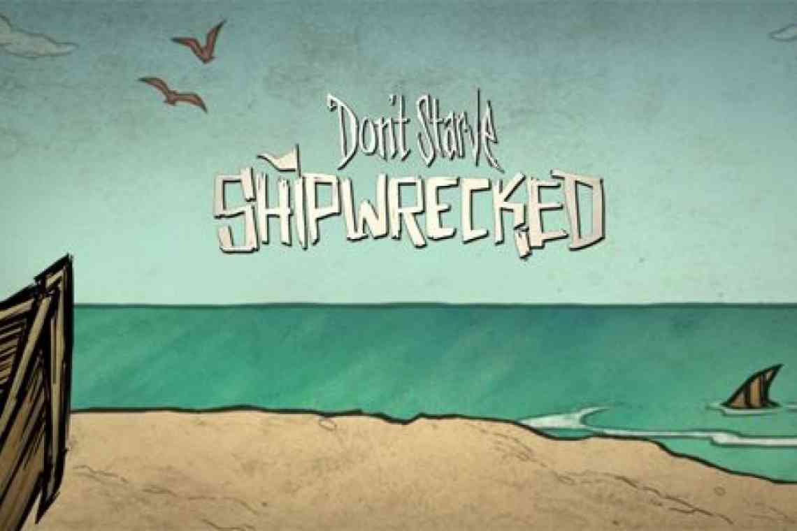 Анонсовано додаток Shipwrecked до Don't Starve